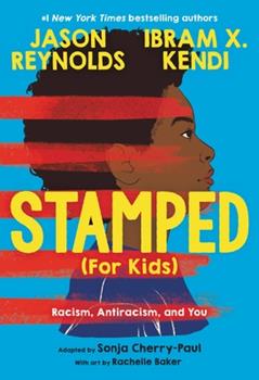 Image for event: Stamped (For Kids) Book Discussion (Grades 5 and up)