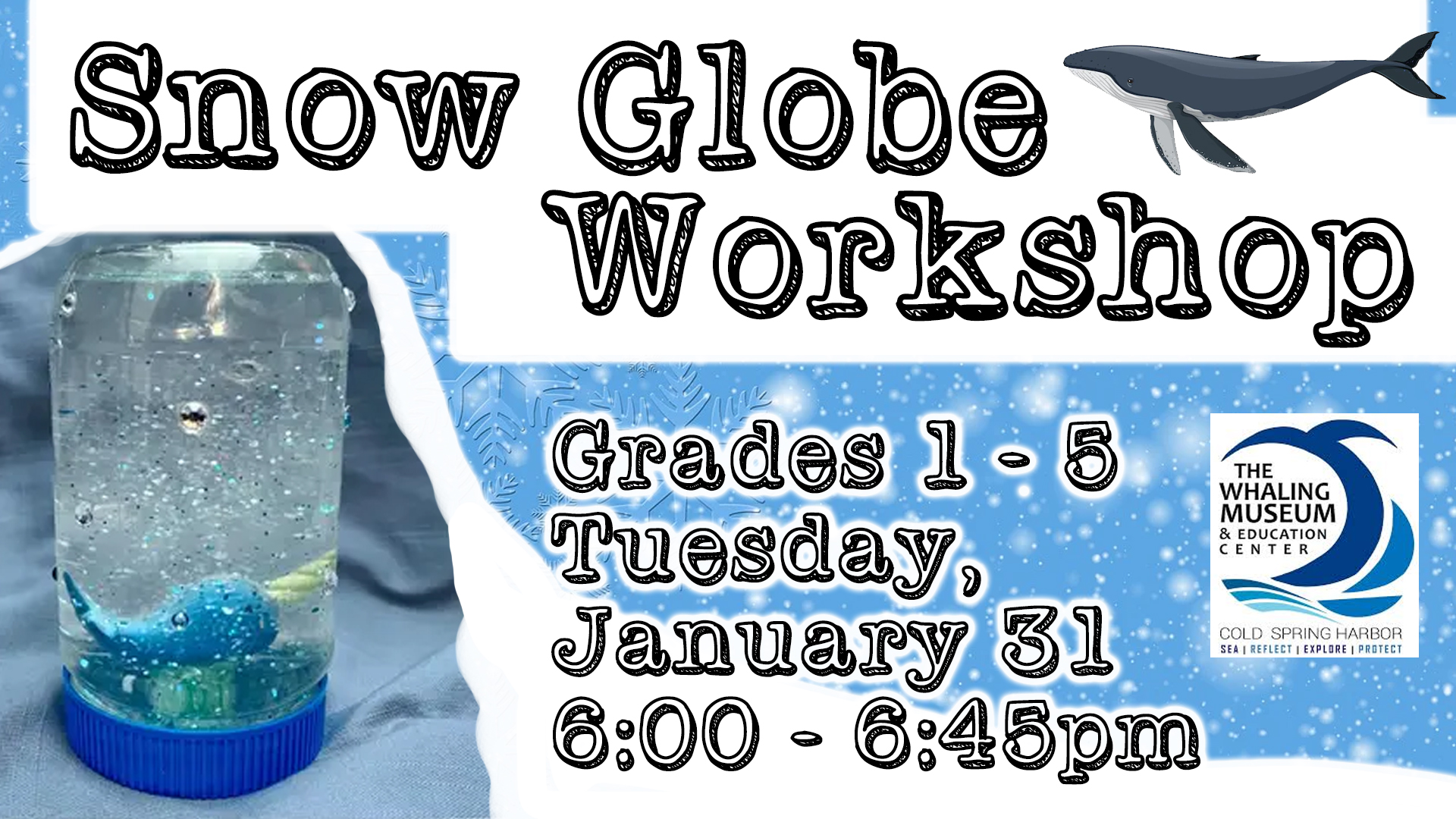 Snow Globe Workshop